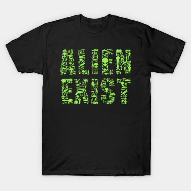 Alien Exist Aliens Space T-Shirt by ShirtyLife